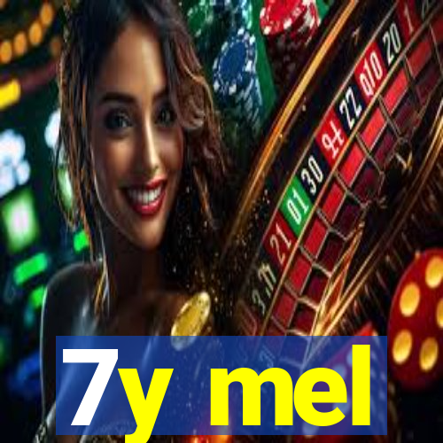 7y mel